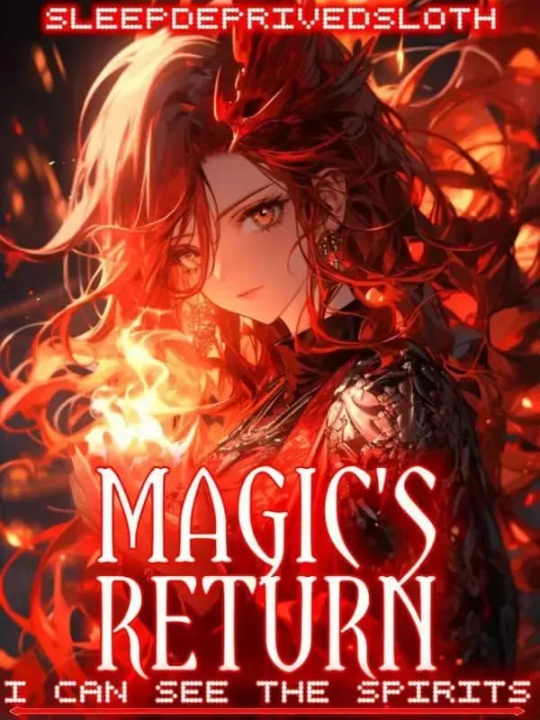 Couverture de Magic’s Return: I Can See The Spirits — Web novel par SleepDeprivedSloth