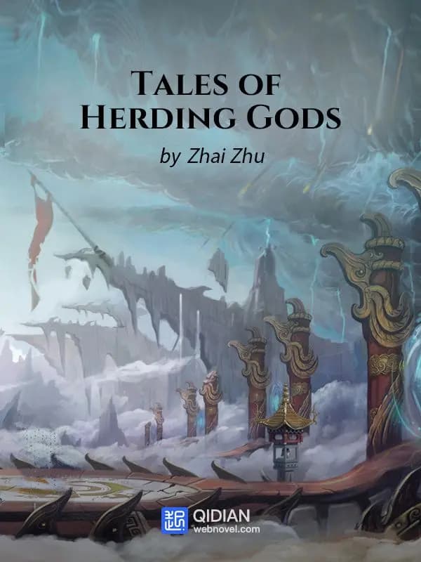 Couverture de Tales of Herding Gods — Web novel par Zhai Zhu