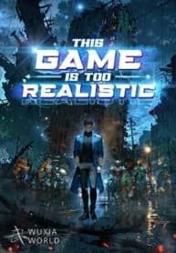 Couverture de This Game is Too Realistic — Web novel par Morning Star LL