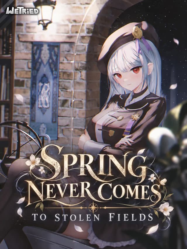 Couverture de Spring Never Comes to Stolen Fields — Web novel par It's Autumn