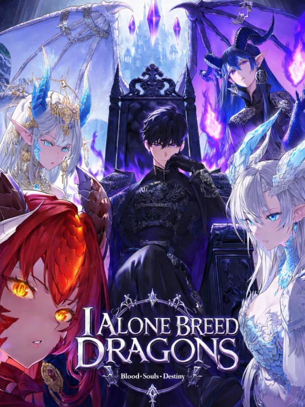 I Alone Breed Dragons