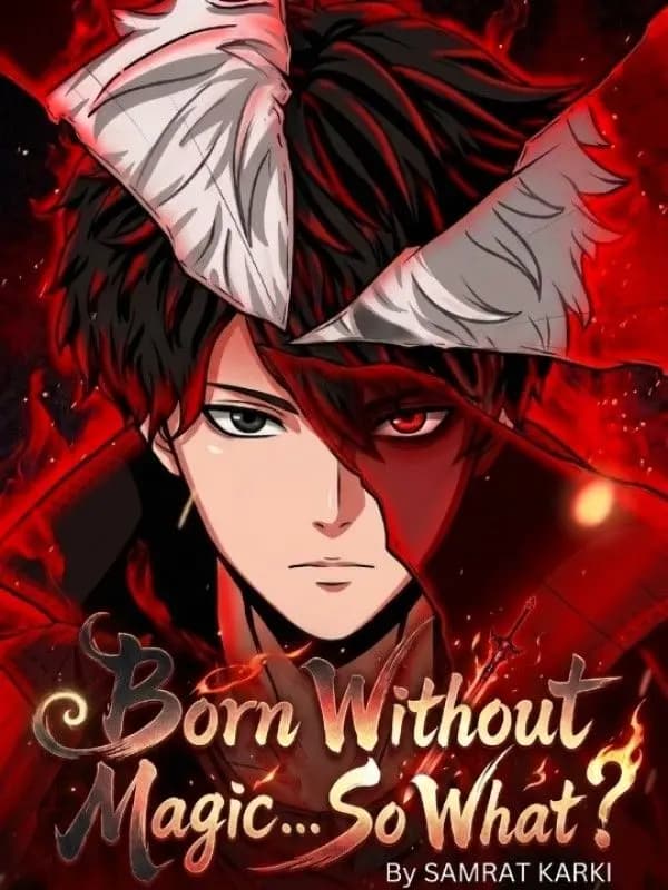 Born Without Magic… So What?