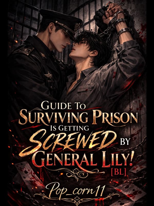 Couverture de Guide To Surviving Prison Is Getting Screwed By General Lily! [BL]