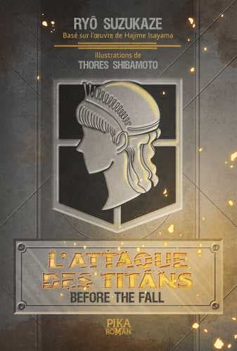 Couverture de L'Attaque des Titans - Before the Fall — Light novel par Ryô Suzukaze