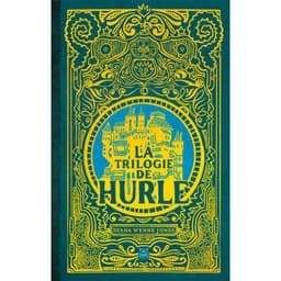 La trilogie de Hurle