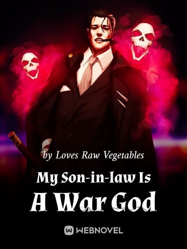 Couverture de My Son-in-law Is A War God — Web Novel