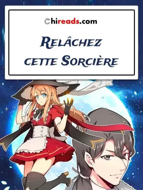 Couverture de Relâchez cette Sorcière — traduit par Chireads
