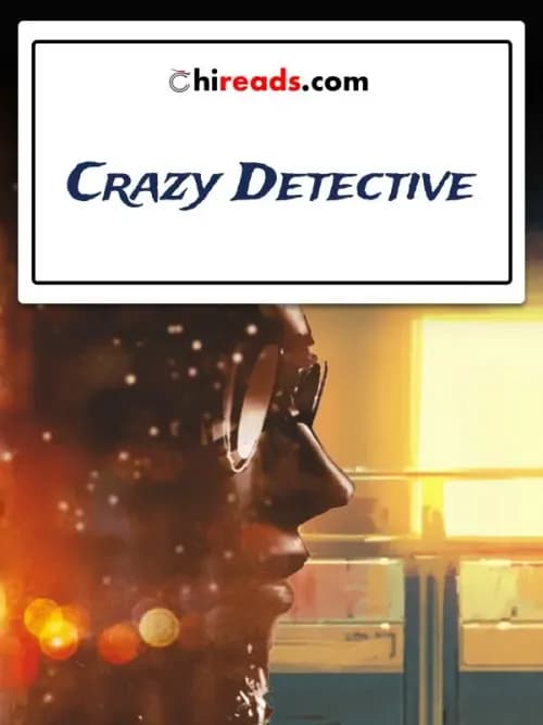 Couverture de Crazy Detective — traduit par Chireads