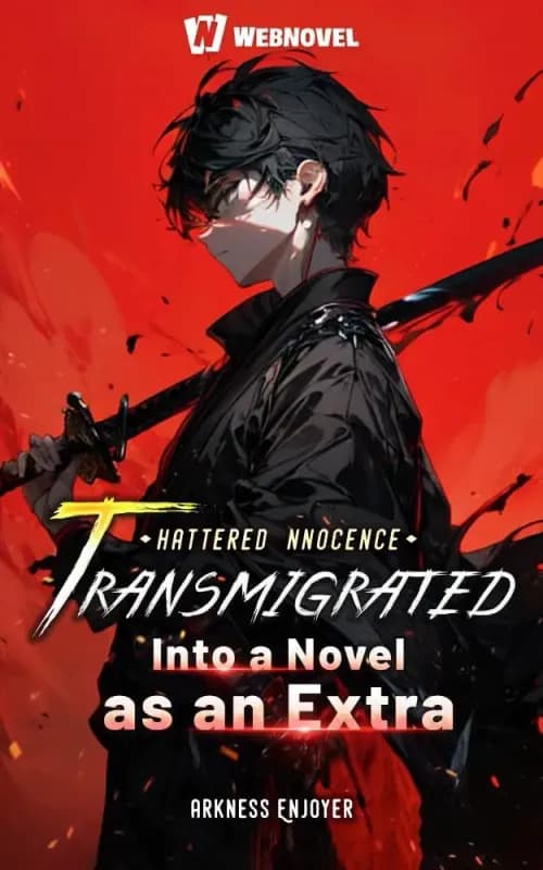 Couverture de Shattered Innocence: Transmigrated Into a Novel as an Extra — traduit par Drak Novel