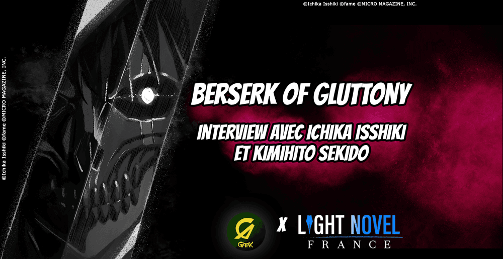 Ichika Isshiki : Le phénomène Berserk of Gluttony - De la passion à la création