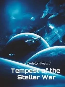 Couverture de Tempest of the Stellar War — Web novel par Skeleton Wizard