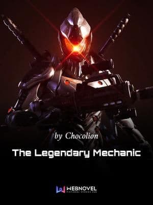 Couverture de The Legendary Mechanic — Web novel par Qi Peijia