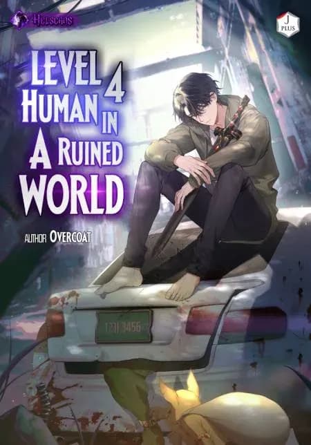 Couverture de Level 4 Human in a Ruined World — Web novel par Overcoat