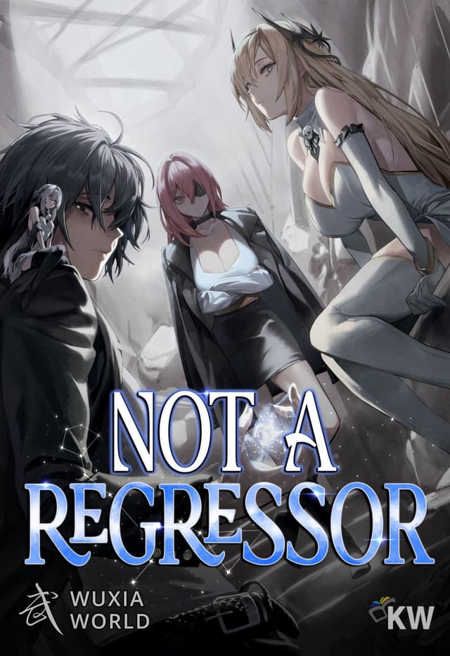 Couverture de Not A Regressor — Web novel par Butterfly Valley