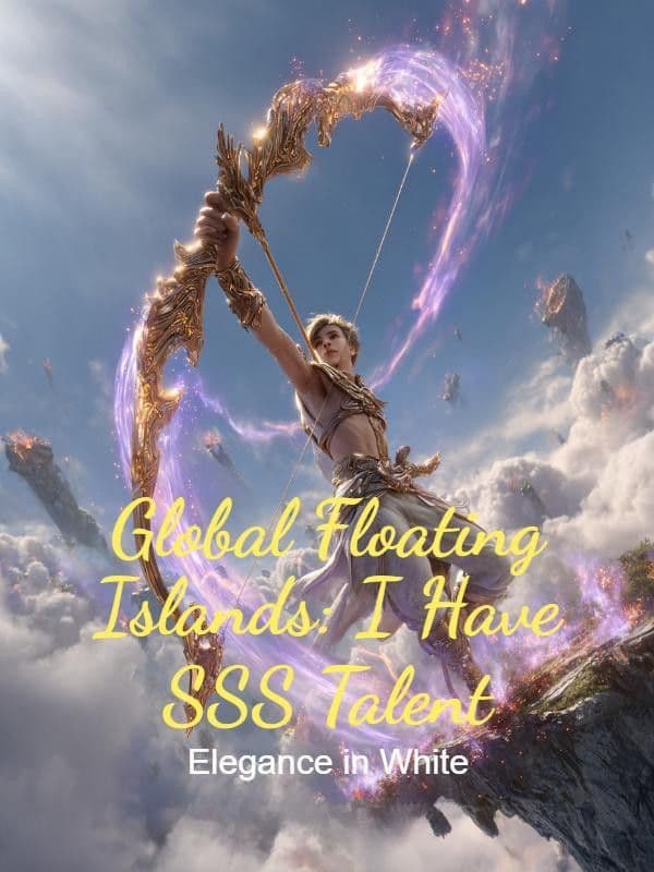 Couverture de Global Floating Islands: I Have SSS Talent — Web novel par no-name