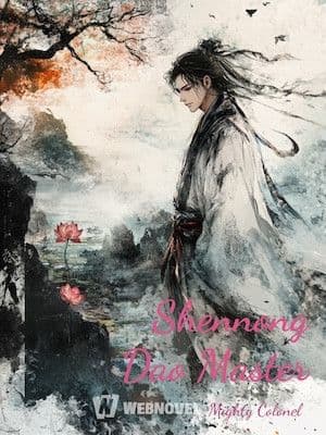 Couverture de Shennong Dao Master — Web novel par no-name