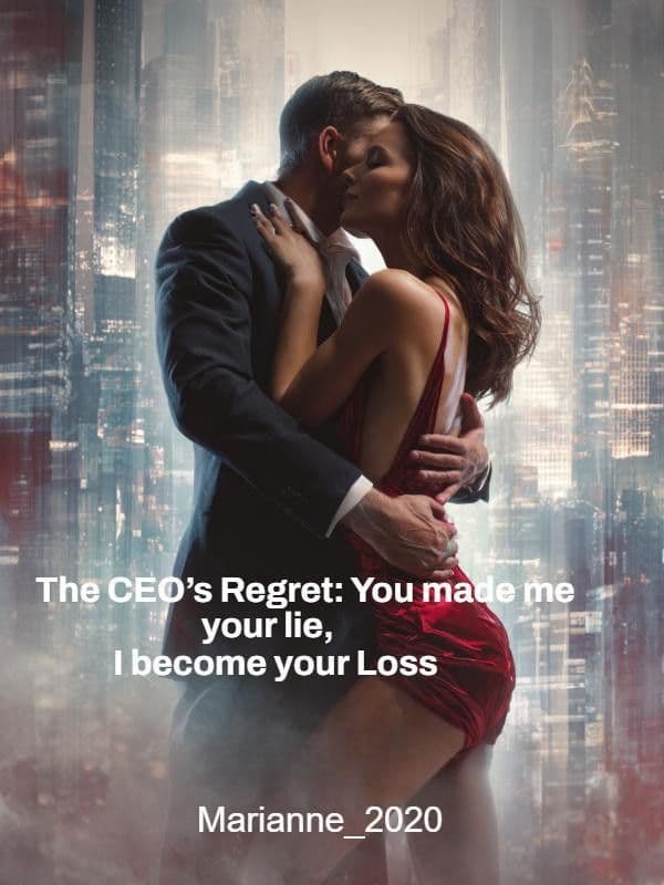 Couverture de The CEO's Regret: You made me your lie, I become your Loss — Web novel par no-name