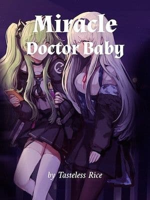 Couverture de Miracle Doctor Baby — Web novel par no-name