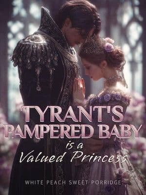 Couverture de OMG! Tyrant's Pampered Baby Is a Valued Princess