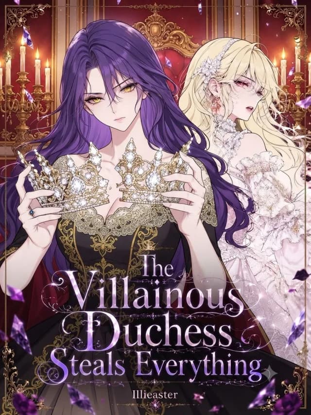 Couverture de The Vilainouss Duchess steals Everything — Web novel par Illieaster
