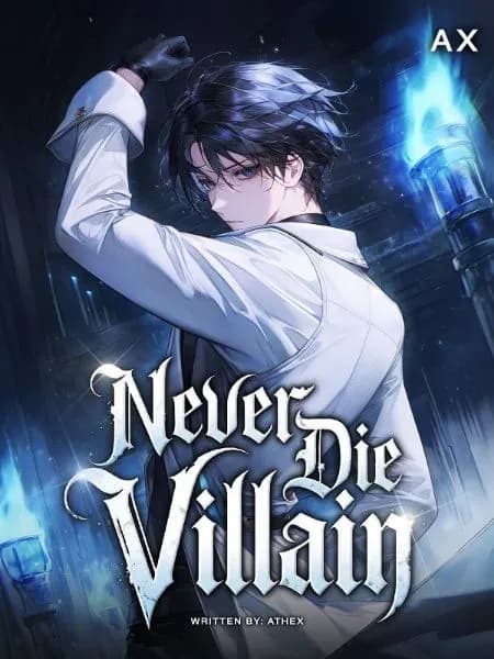 Couverture de Never Die Villain — Web novel par athex