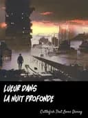 Lueur dans la nuit profonde