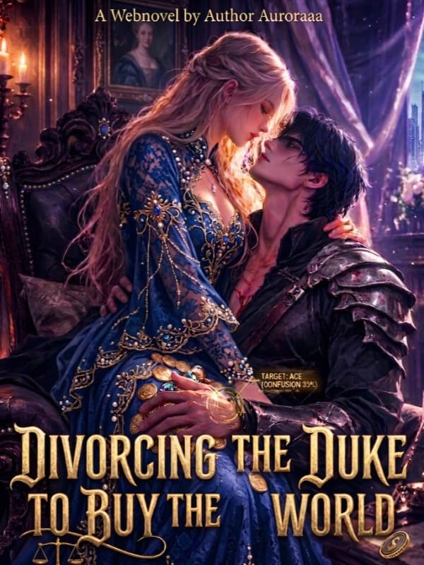 Divorcing the Duke to Buy the World