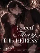 Couverture de Forced To Marry The Heiress (GL)