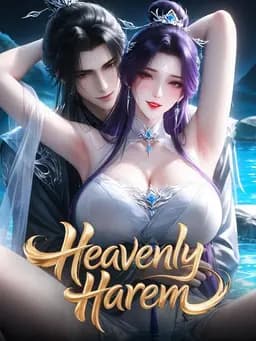 Heavenly Harem: Raising My Disciple With Infinite Dual Cultivation