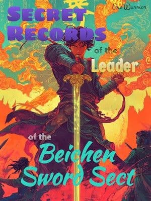 Couverture de Secret Records of the Leader of the Beichen Sword Sect
