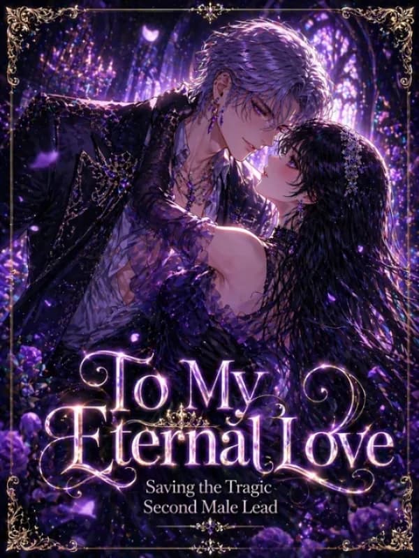 To My Eternal Love : Saving the Tragic Second Male Lead