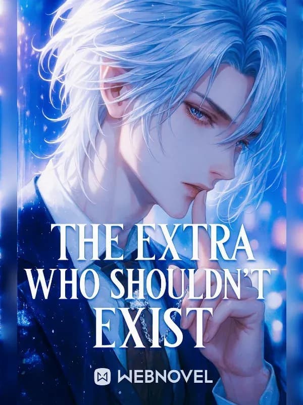 The Extra Who Shouldn't Exist