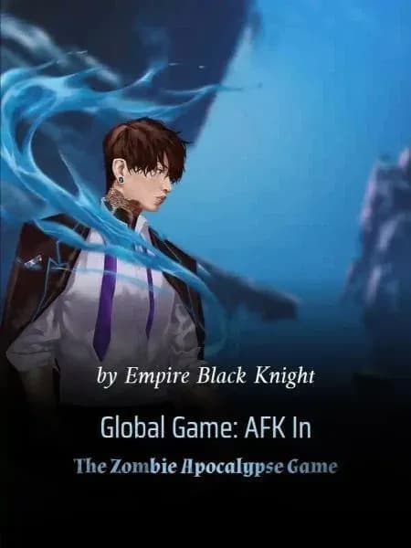 Couverture de Global Game: AFK In The Zombie Apocalypse Game