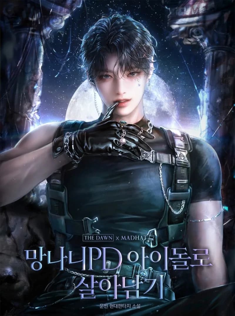 The Trashy PD Has To Survive as an Idol