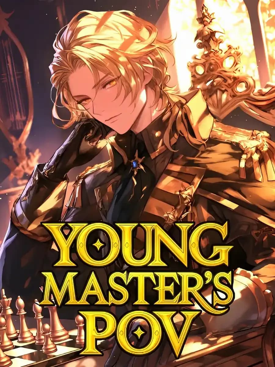 Couverture de Young Master’s PoV: Woke Up As A Villain In A Game One Day