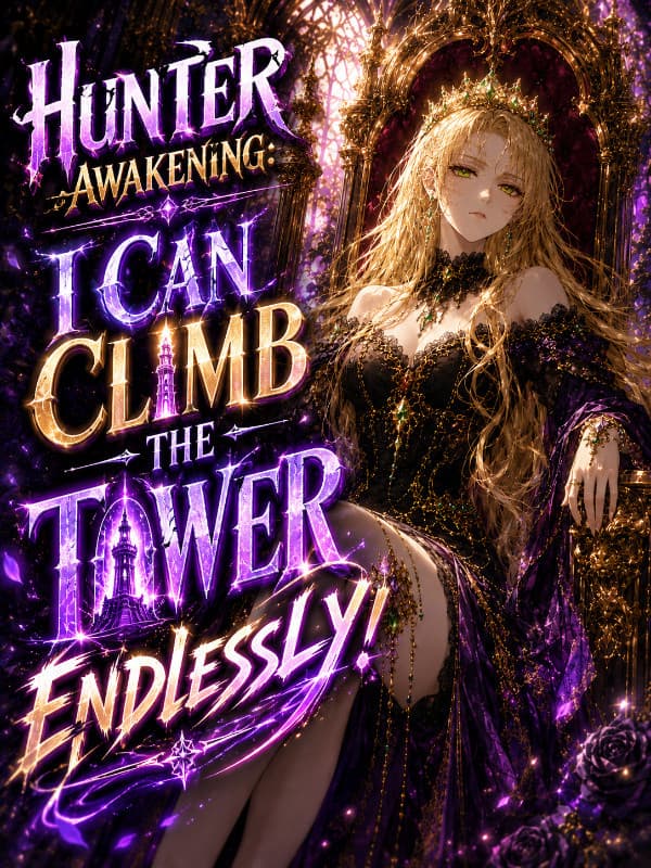 Hunter Awakening: I Can Climb The Tower Endlessly!