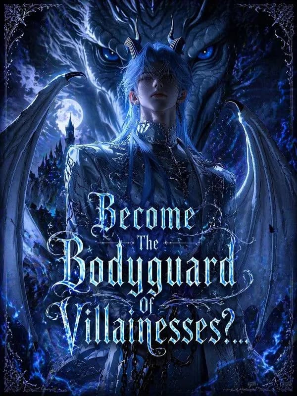 Become The Bodyguard of Villainessess?