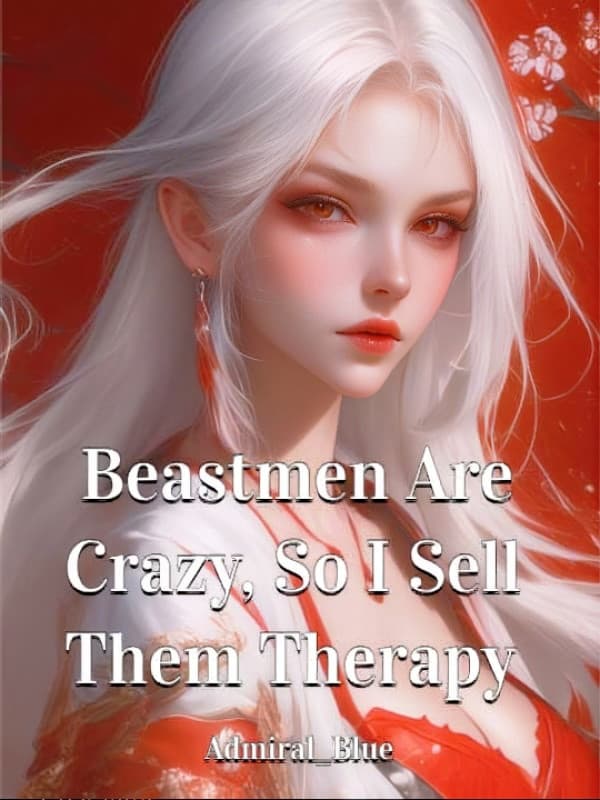 Beastmen Are Crazy, So I Sell Them Therapy