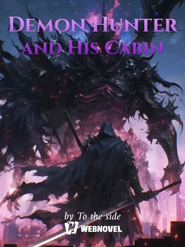 Couverture de Demon Hunter and His Cabin — Web Novel