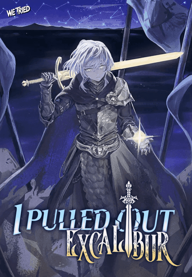 Couverture de I Pulled Out the Excalibur — Web novel
