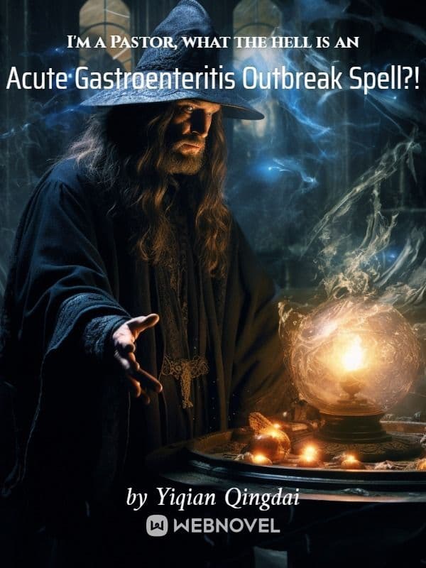 Couverture de I'm a Pastor, What the Hell Is an Acute Gastroenteritis Outbreak Spell? — Web Novel