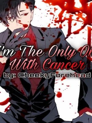 Couverture de I'm The Only One With Cancer