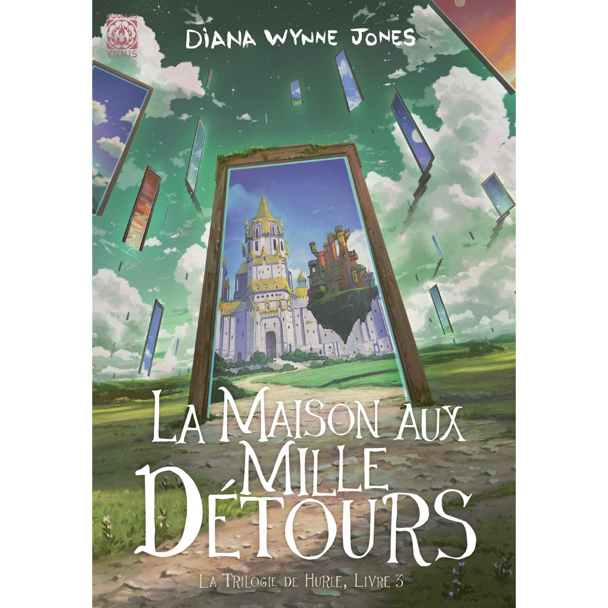 La Maison aux mille détours - La trilogie de Hurle