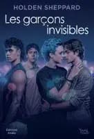 Couverture de Les Garçons invisibles — Roman par Holden Sheppard