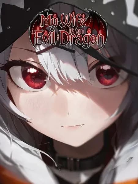Couverture de My Wife is an Evil Dragon — Web Novel