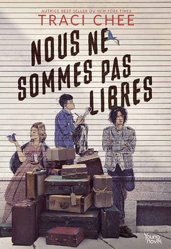 Couverture de Nous ne sommes pas libres — Roman par Traci Chee