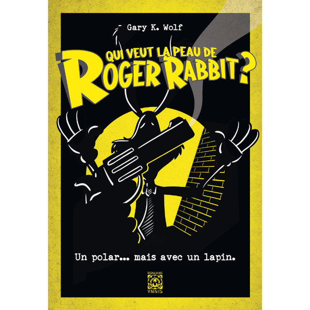Couverture de Qui veut la peau de Roger Rabbit ? — Light novel par Gary K. Wolf