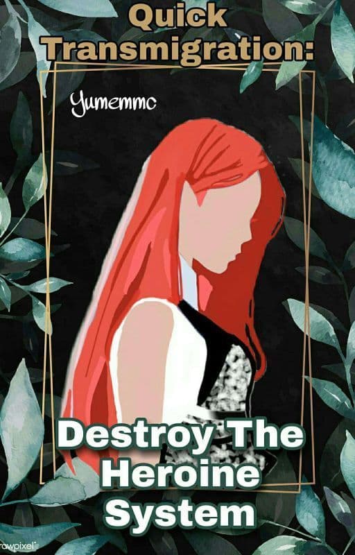 Couverture de Quick Transmigration: Destroy the heroine system — Web novel