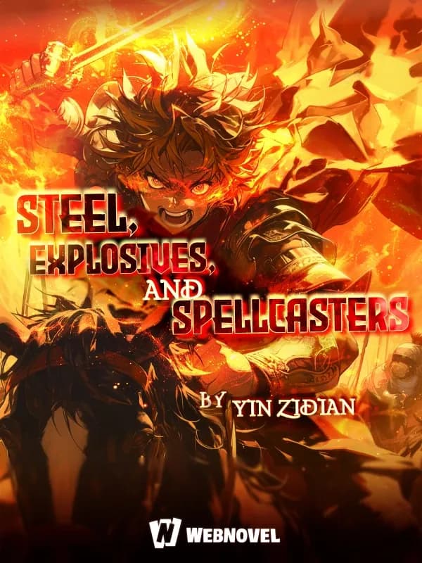 Couverture de Steel, Explosives, and Spellcasters
