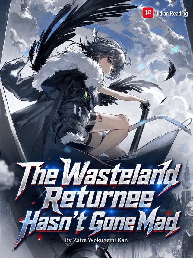 Couverture de The Wasteland Returnee Hasn’t Gone Mad — Web Novel